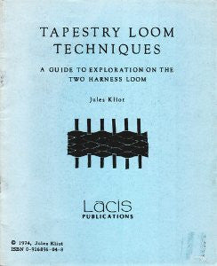 Tapestry Loom Techniques by Jules Kliot, Rare 1st Publishing
