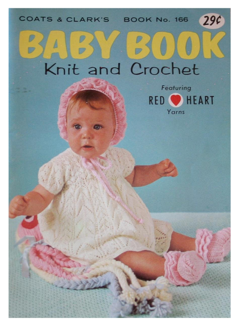 1965 Vintage: Coats & Clark's Book No. 166: Baby Book