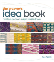 The Weaver's Idea Book by Jane Patrick
