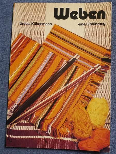 Weben: eine Einführung by Ursula Kühnemann