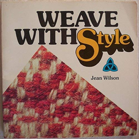 Weave With Style by Jean Wilson